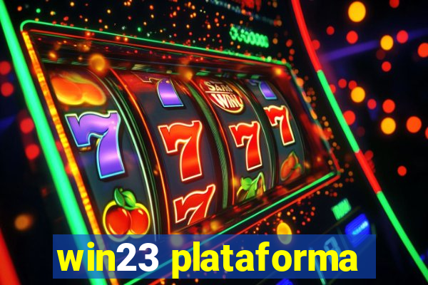 win23 plataforma